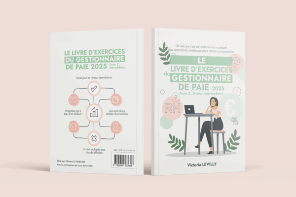 Tome 2 Niveau intermédiaire - Le livre d'exercices du Gestionnaire de Paie 2025 - Broché